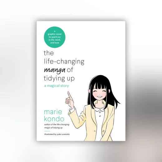 The Life-Changing Manga of Tidying Up