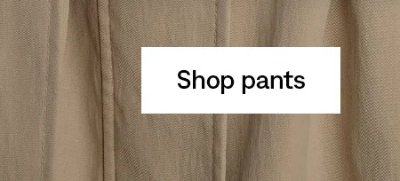 Shop pants