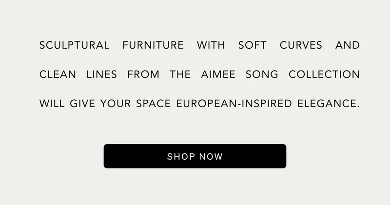 Shop Aimee Song Furniture