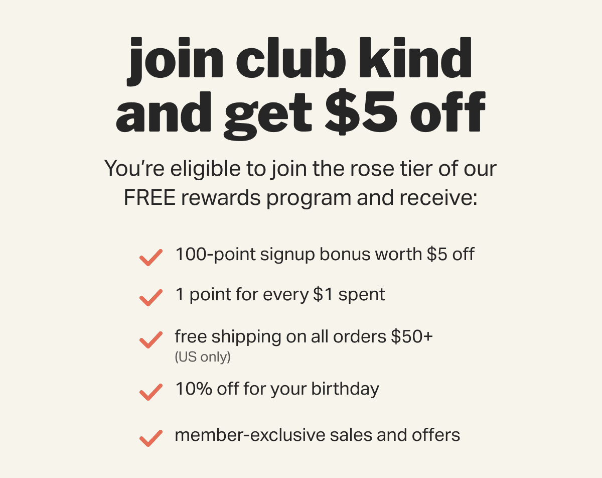 join club kind and get $5 off