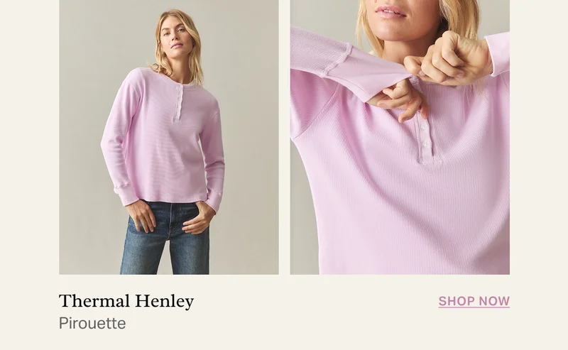 Thermal Henley - Pirouette