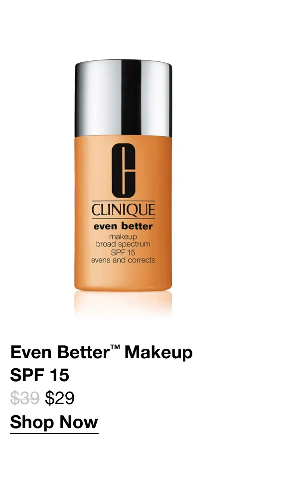 Even Better™ Makeup SPF 15 | $29 | Shop Now