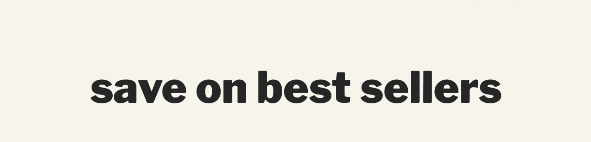 save on best sellers