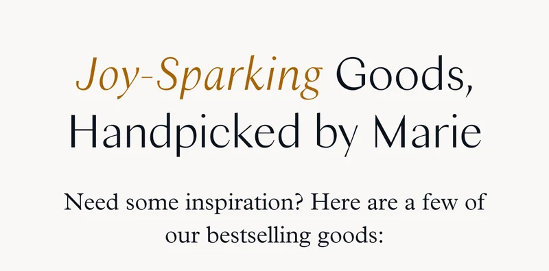 Joy Sparking Goods, Handpicked by Marie