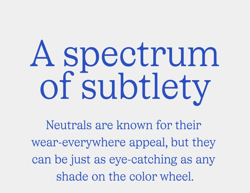 A spectrum of subtlety