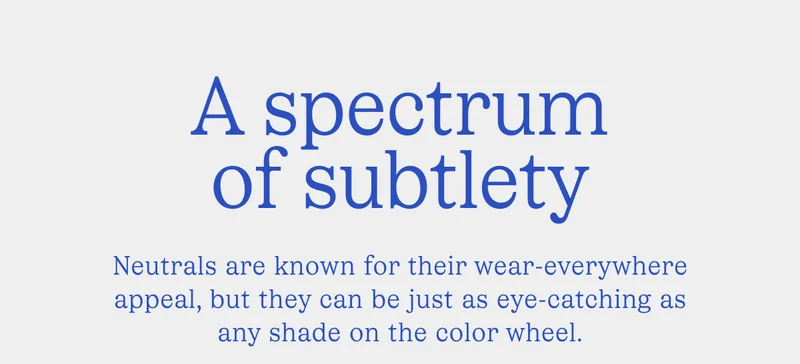 A spectrum of subtlety