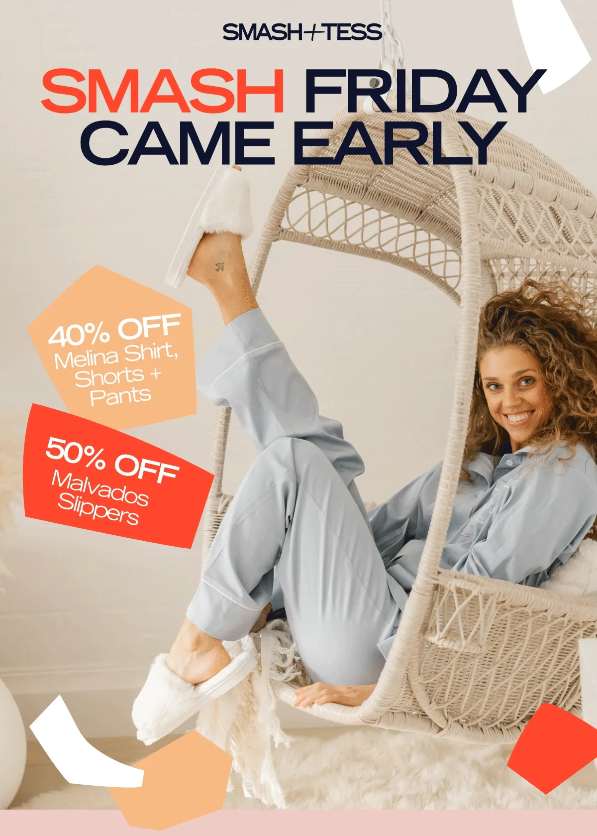 Woman with curly hair and blue PJs sat on wicker swing seat with text 'smash friday came early'
