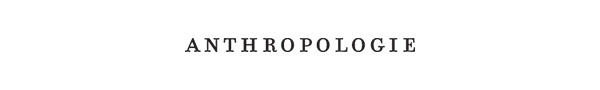 anthropologie