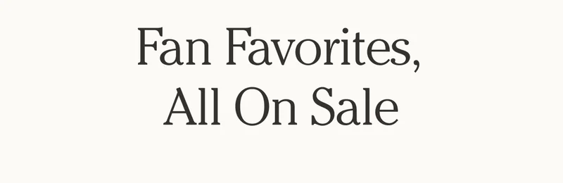 Fan Favorites, All On Sale