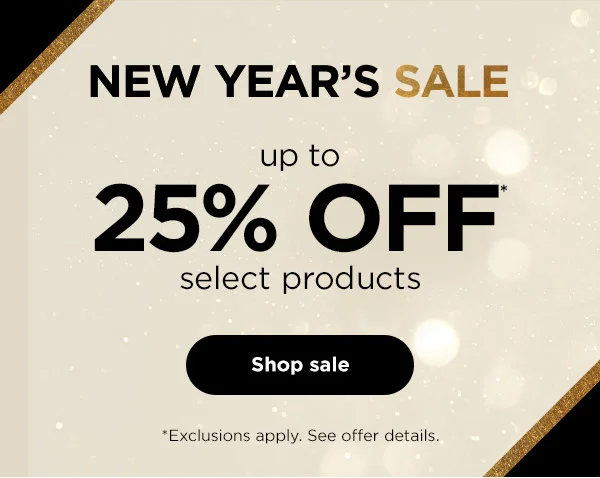 New Year's Sale--Up to 25% off* select products