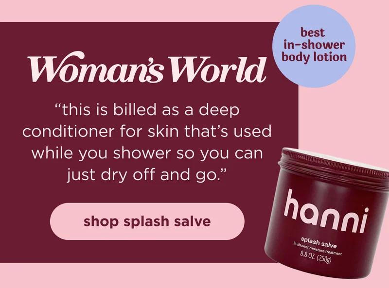[woman's world] best in-shower body lotion "this is billed as a deep conditioner for skin that’s used while you shower so you can just dry off and go."