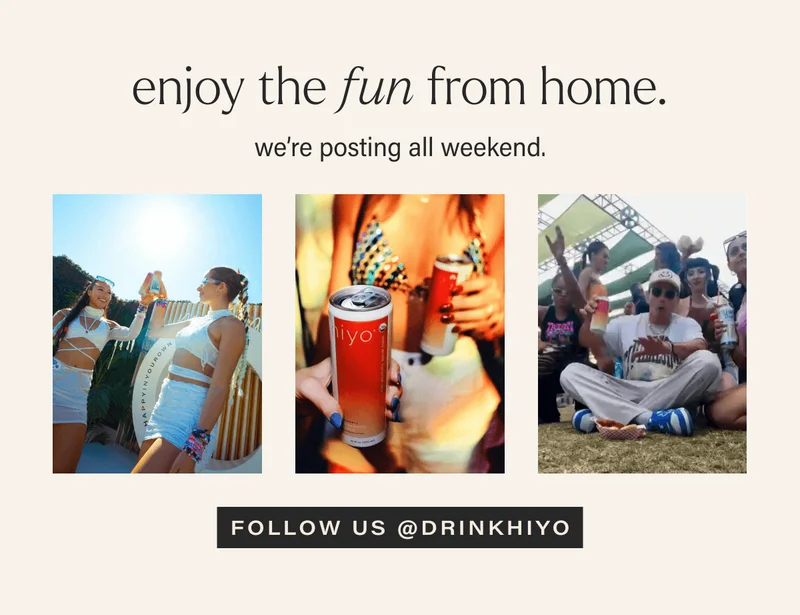 enjoy the fun from home.  we’re posting all weekend. follow us @drinkhiyo