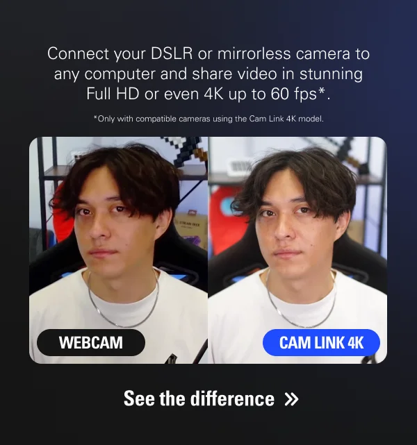 Connect your DSLR or mirrorless camera to any computer and share video in stunning Full HD or even 4K up to 60 fps*. (*Only with compatible cameras using the Cam Link 4K model.) See the difference.