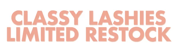 CLASSY LASHIES limited restock
