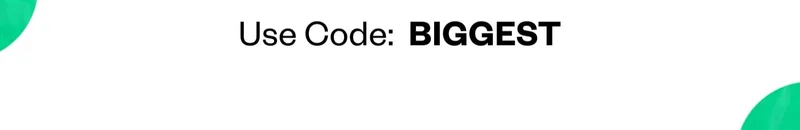 Use Code: BIGGEST