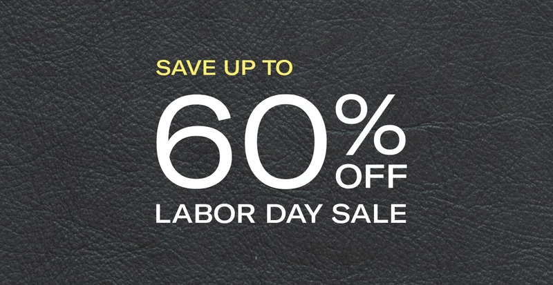 SAVE UP TO 60% OFF | LABOR DAY SALE