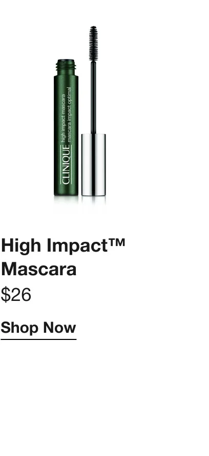 High Impact™ Mascara | $26 | Shop Now