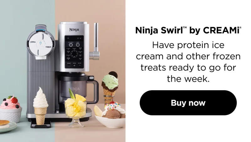 Ninja Swirl™ by CREAMi®--Have protein ice cream and other frozen treats ready to go for the week.