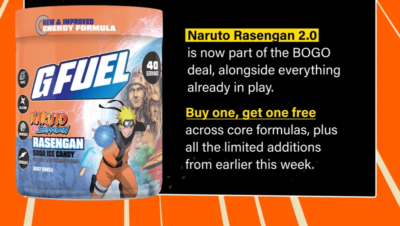 Naruto Rasengan 2.0   is now part of the BOGO deal, alongside everything already in play.