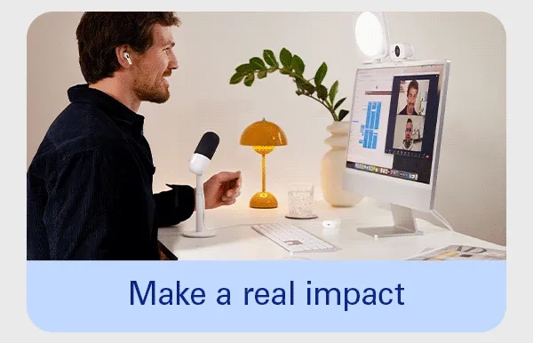 Make a real impact. Ready right out of the box.  Fits every space.