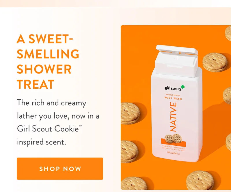 A Sweet-Smelling Shower Treat | The rich and creamy lather you love, now in a Girl Scout Cookie™ inspired scent. | SHOP NOW