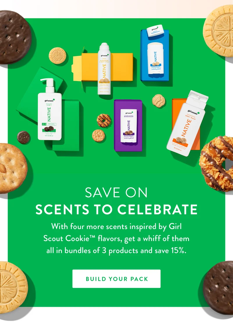 Save on Scents to Celebrate | With four more scents inspired by Girl Scout Cookie™ flavors, get a whiff of them all in bundles of 3 products and save 15%. | BUILD YOUR PACK