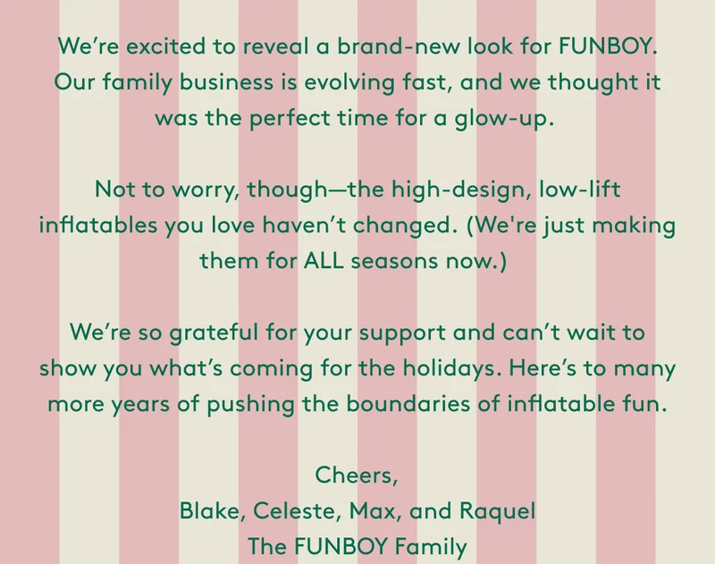 We're excited to reveal a brand-new look for FUNBOY