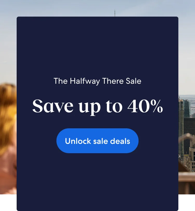 Members save 40% or more on select hotels in The Halfway There Sale