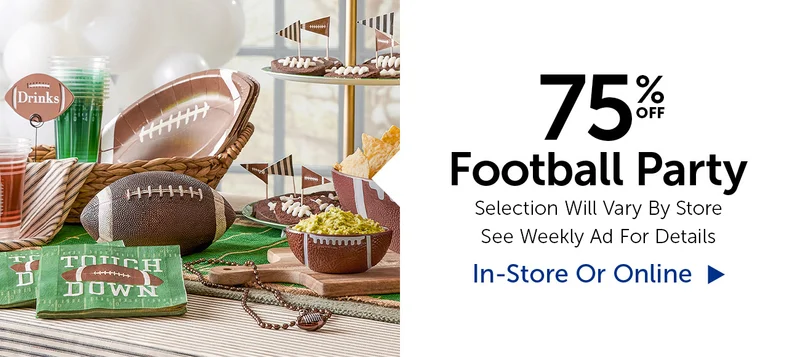 75% Off Football Party - Selection Will Vary By Store
