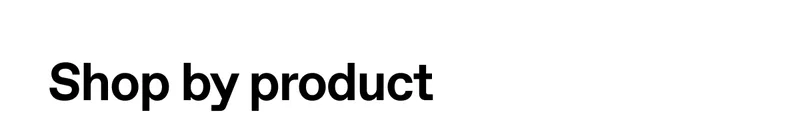 Shop by product