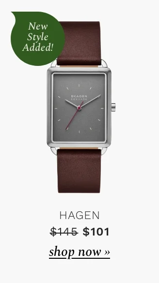 Hagen (New Watch Style). Was $145. Now $101. Shop Now.