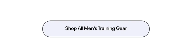 SHOP ALL MEN'S TRAINING GEAR