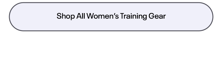 SHOP ALL WOMEN'S TRAINING GEAR