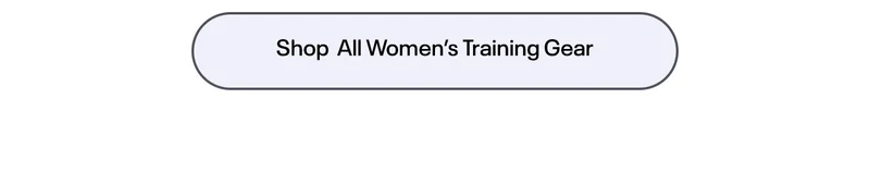 SHOP ALL WOMEN'S TRAINING GEAR