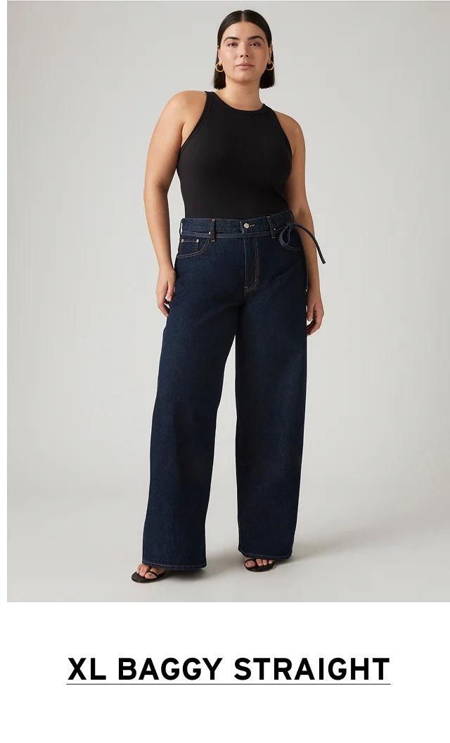 SHOP THE XL BAGGY STRAIGHT