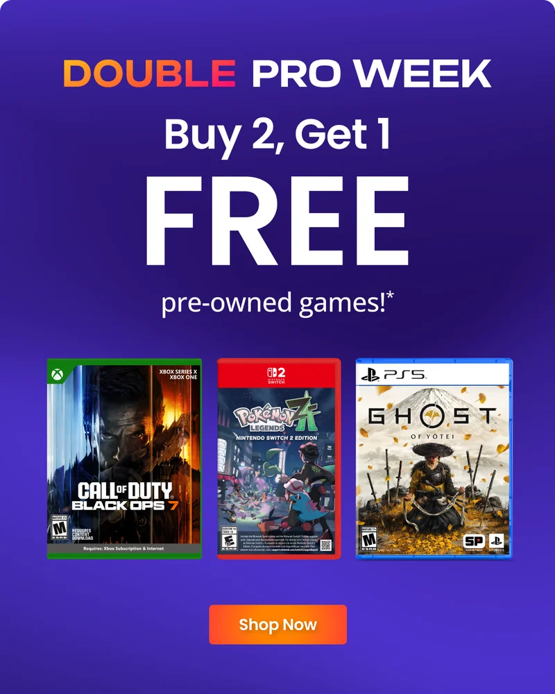 DOUBLE PRO WEEK | Buy Two, Get One FREE pre-owned games!* | Shop Now
