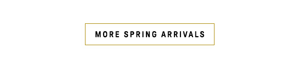 More Spring Arrivals
