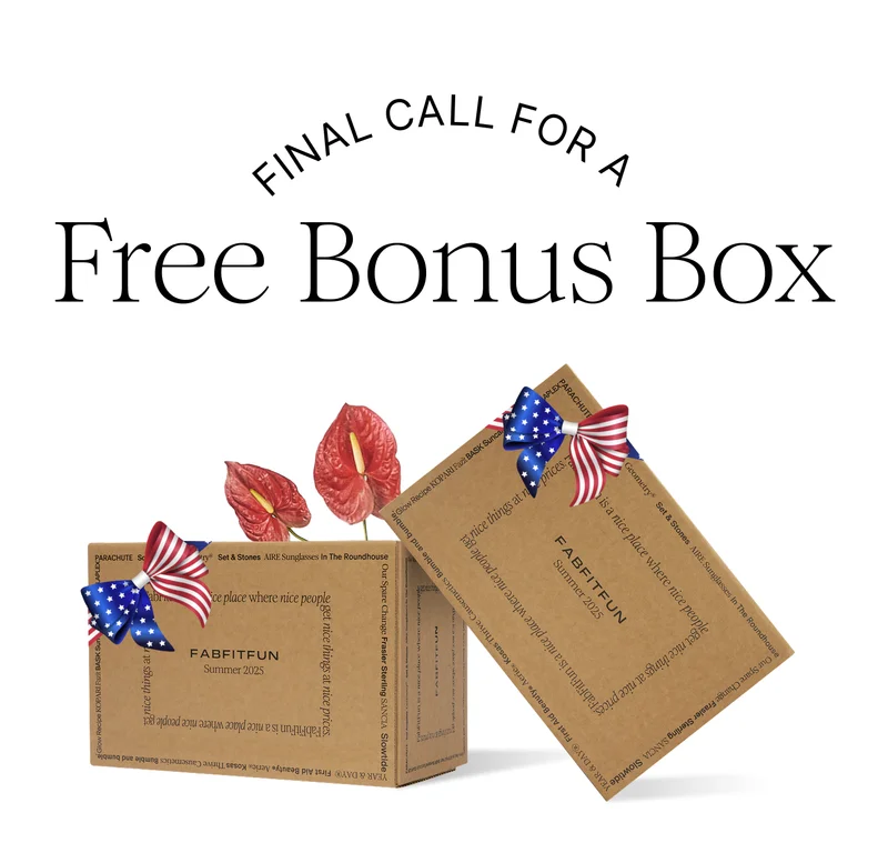 Final Call For A FREE Bonus Box | $250 IN VALUE Final Call For A FREE Bonus Box | $250 IN VALUE
