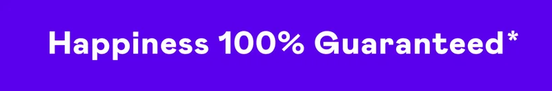 Happiness 100% Guaranteed