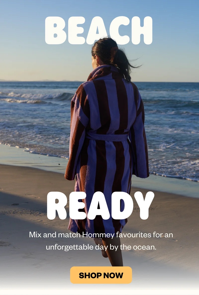 BEACH READY: Mix & match Hommey favourites for an unforgettable day by the ocean.