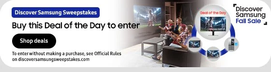 Discover Samsung Sweepstakes Buy this deal of the day to enter Shop Deals
