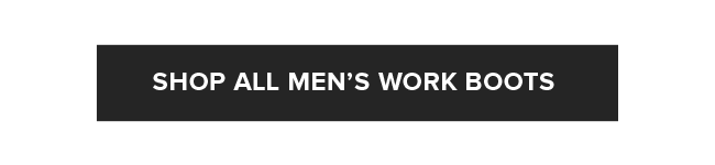SHOP ALL MEN'S WORK BOOTS