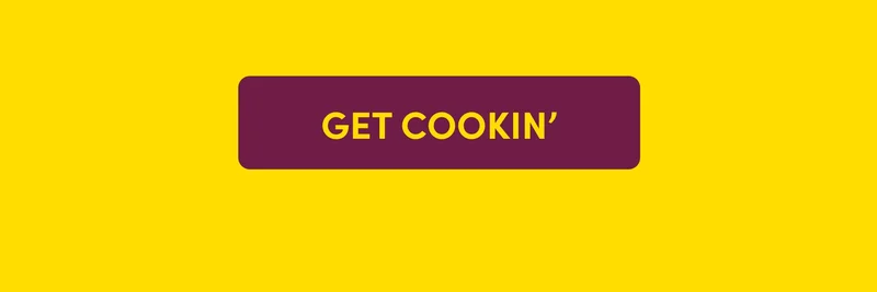GET COOKIN’
