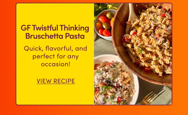 GF Twistful Thinking Bruschetta Pasta