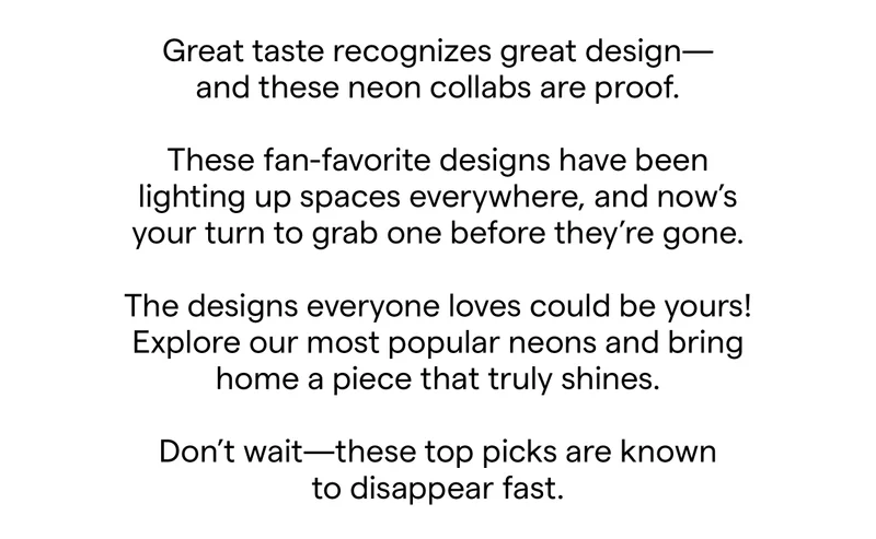 Great taste recognizes great design—and these neon collabs are proof.