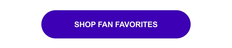 Shop Fan Favorites