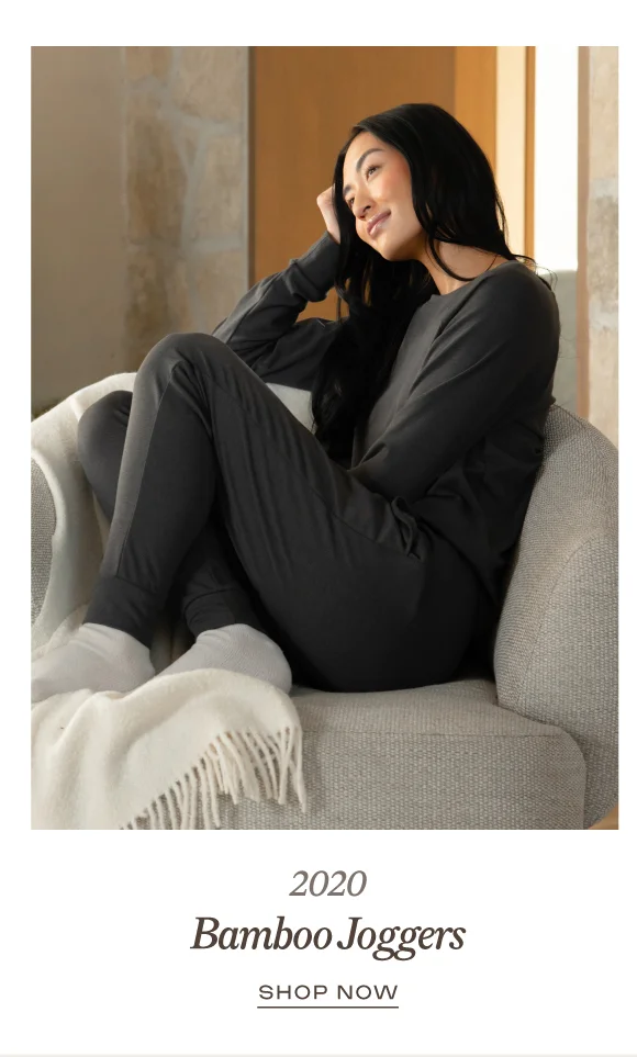 Bamboo Joggers - Shop Now Bamboo Joggers - Shop Now