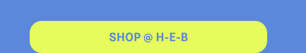 [SHOP @ H-E-B]