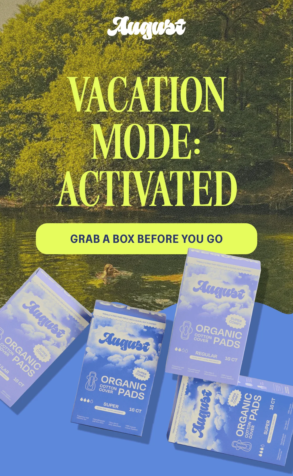 VACATION MODE: ACTIVATION [GRAB A BOX BEFORE YOU GO]
