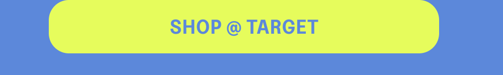 [SHOP @ TARGET]